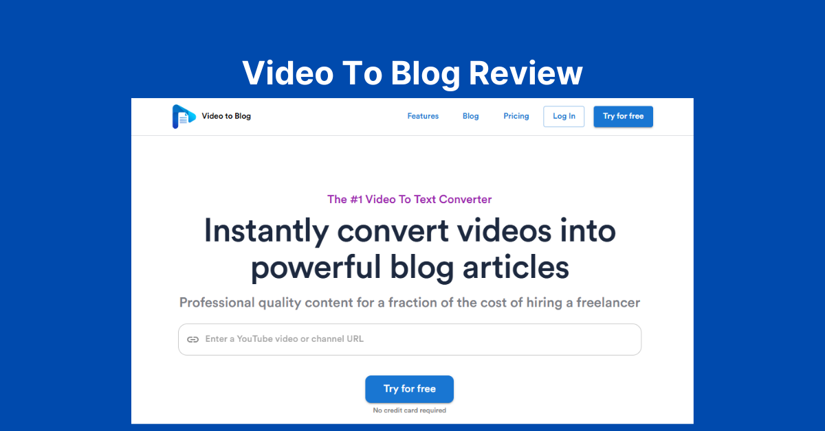 Video To Blog Review